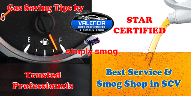 Gas Saving Tips – Valencia Auto Performance & Simply Smog