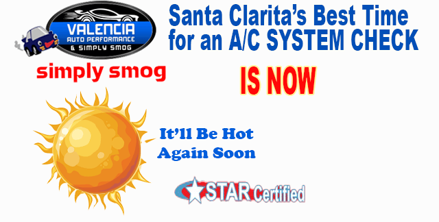 Santa Clarita’s Best Time for an A/C SYSTEM CHECK
