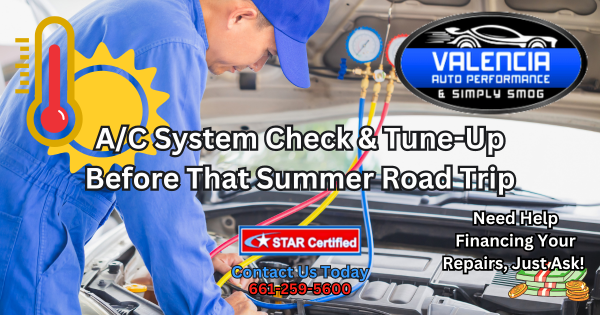 Summer Vehicle Travel Tune-up SCV – Valencia Auto Repair