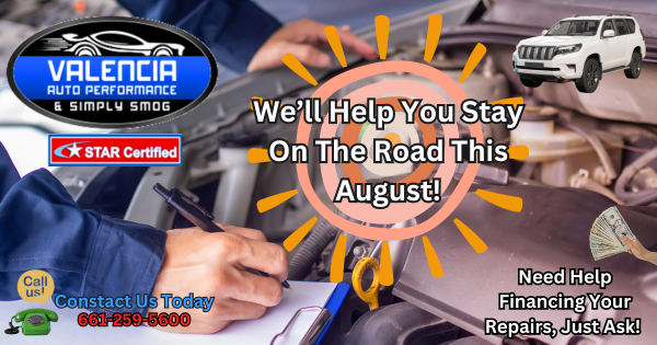 Stay On The Road In August – Valencia Auto Performance