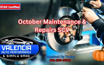 October Maintenance & Repairs SCV – Valencia Auto Performance