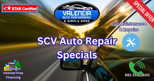 Auto Repair Specials In SCV – Valencia Auto Performance