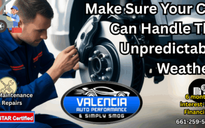 Stay Ready For Unpredictable Weather SCV – Valencia Auto Performance