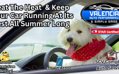 Beat The Heat This June SCV – Valencia Auto Performance And Simply Smog