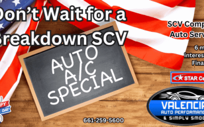 Don’t Wait For A Breakdown SCV – Valencia Auto Performance